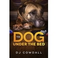 thumbnail image 1 of Pre-Owned The Dog Under The Bed Paperback, 1 of 1