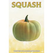 Fun Facts on Fruits and Vegetables Squash: Fun Facts on Fruits and Vegetables, (Paperback)