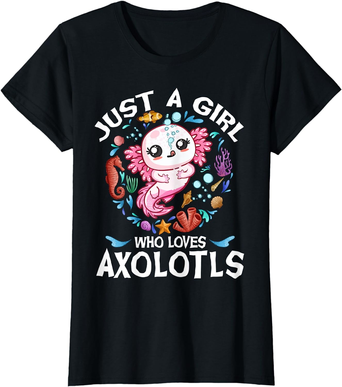 Just a Girl Who Loves Axolotls Cute Axolotl Kids Teen Girls T-Shirt ...