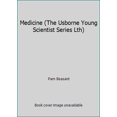 thumbnail image 1 of Pre-Owned Medicine (The Usborne Young Scientist Series Lth) (Paperback) 0860209482 9780860209485, 1 of 1