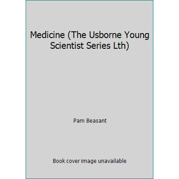 Pre-Owned Medicine (The Usborne Young Scientist Series Lth) (Paperback) 0860209482 9780860209485