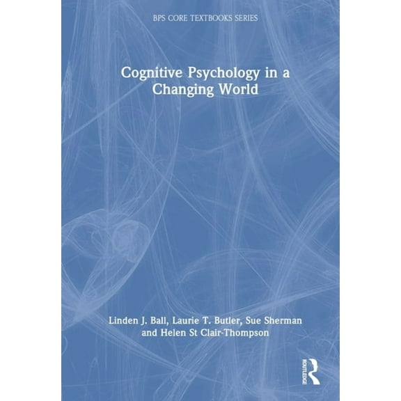 Bps Core Textbooks Cognitive Psychology in a Changing World, (Hardcover)