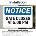 thumbnail image 3 of (2 Pack) Gate Closes At 5 00 PM OSHA Notice Sign 24 Inch X 18 Inch Vinyl Label Decal Sticker Weather Resistant, UV Protected for Workplace, Business, and Construction Site, Made in the, 3 of 7