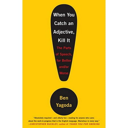 When You Catch an Adjective, Kill It - eBook (Best Way To Catch And Kill Fruit Flies)