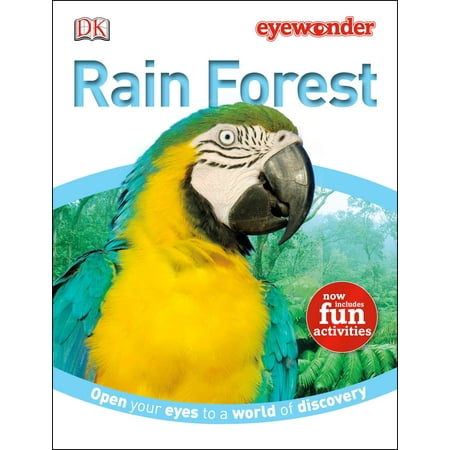 - Eye Wonder: Rain Forest : Open Your Eyes to a World of Discovery