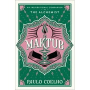 Maktub: An Inspirational Companion to the Alchemist (Hardcover)