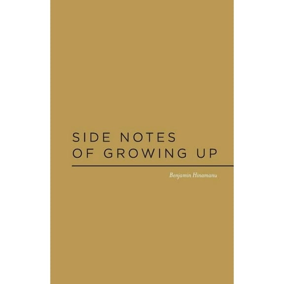Side Notes of Growing Up, (Paperback)