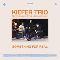 Kiefer Something For Real Records & LPs
