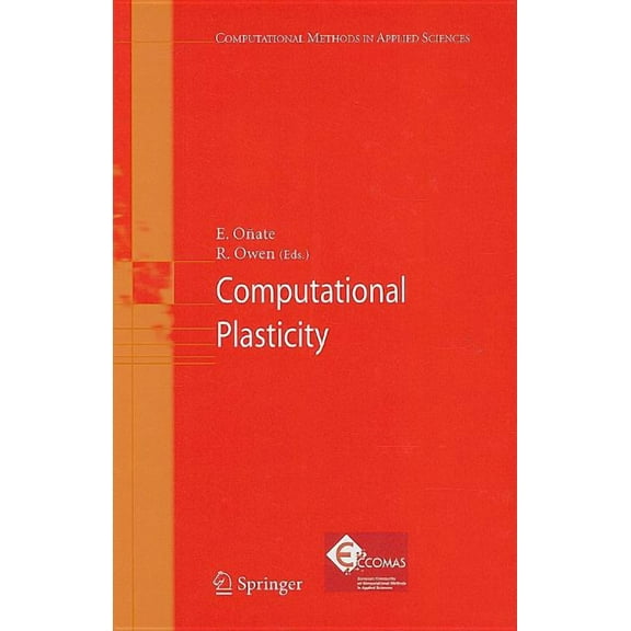 Computational Methods in Applied Science Computational Plasticity, Book 7, (Hardcover)