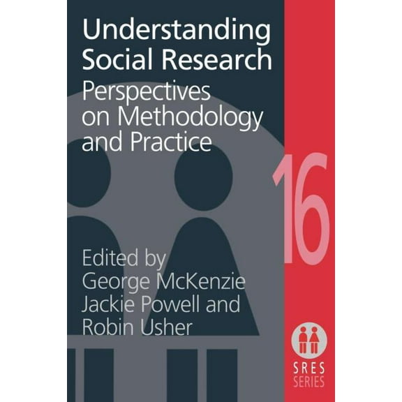 Social Research and Educational Studies  Understanding Social Research: Perspectives on Methodology and Practice, Book 16, (Paperback)