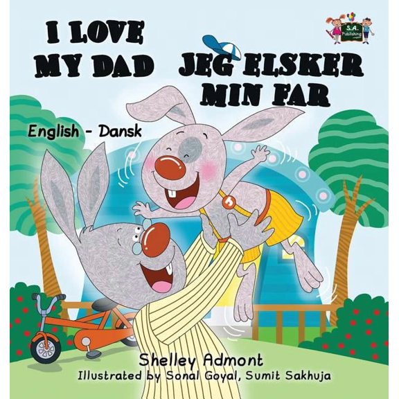 English Danish Bilingual Collection I Love My Dad: English Danish Bilingual Edition, (Hardcover)