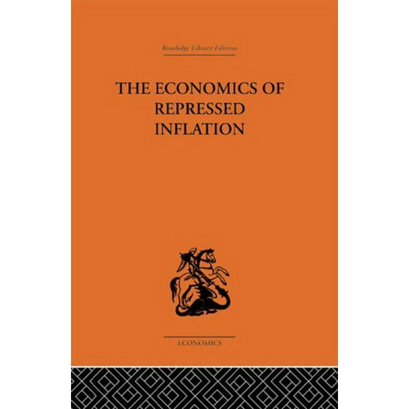 The Economics of Repressed Inflation, (Paperback)