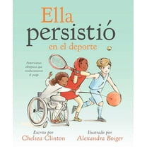 She Persisted: Ella persistió en el deporte : Americanas olímpicas que revolucionaron el juego (Hardcover)