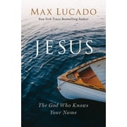 Jesus: The God Who Knows Your Name (Paperback)
