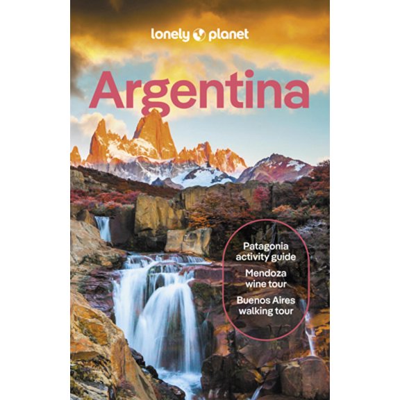 Pre-Owned Lonely Planet Argentina: Detailed Itineraries Travel Like a Local Insider Tips Covers Buenos Aires, Iguaz, Mendoza, Patagonia, and More (Paperback) 1838696687 9781838696689