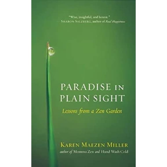 Pre-Owned Paradise in Plain Sight: Lessons from a Zen Garden, 9781608682522, 1608682528, Paperback,