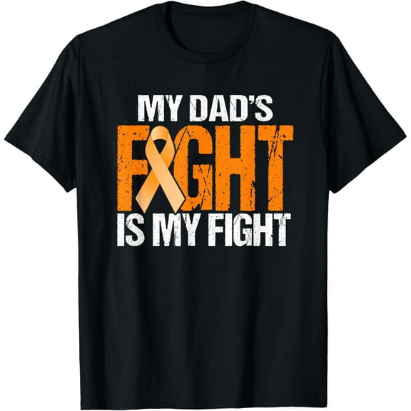 My Dads Fight is My Fight Leukemia Awareness Father T-Shirt mens t shirt，black，women，funny，misfits，men，journey