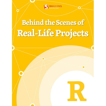 Behind the Scenes of Real-Life Projects - eBook (Project X Best Scenes)
