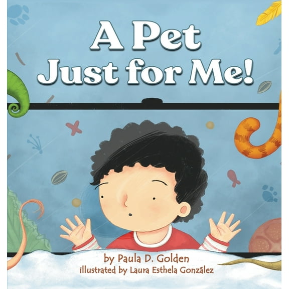 A Pet Just for Me!, (Hardcover)