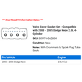 thumbnail image 2 of Valve Cover Gasket Set - Compatible with 2000 - 2005 Dodge Neon 2.0L 4-Cylinder 2001 2002 2003 2004, 2 of 2