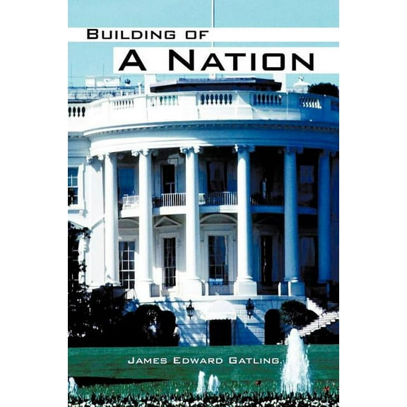 Building of A Nation (Paperback)