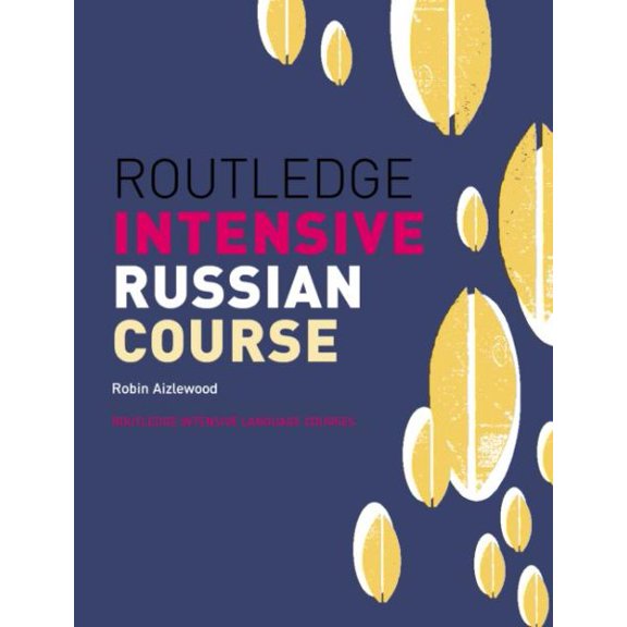 Pre-Owned Routledge Intensive Language Courses Routledge Intensive Russian Course, (Paperback)