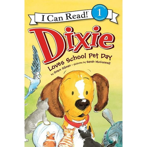 I Can Read Level 1 Dixie Loves School Pet Day, (Paperback)