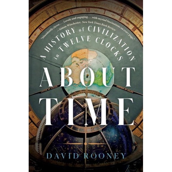 Pre-Owned About Time: A History of Civilization in Twelve Clocks Paperback