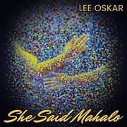 Lee Oskar - She Said Mahalo - World / Reggae - CD