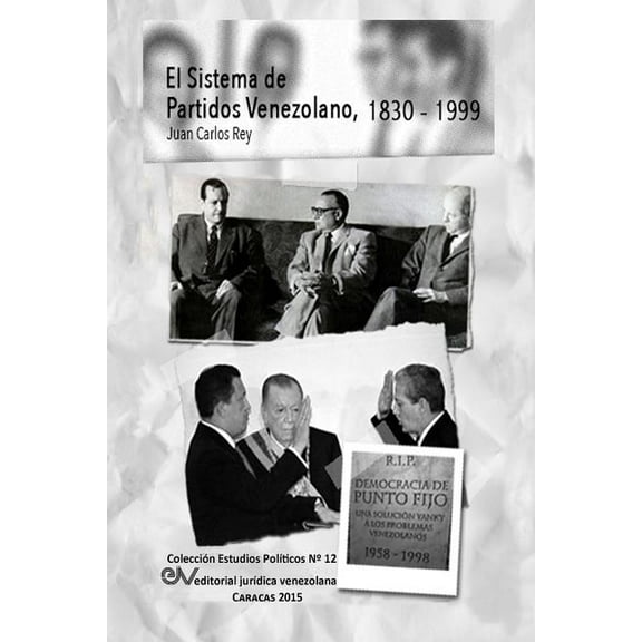 El Sistema de Partidos Políticos Venezolano 1830-1999 (Paperback)
