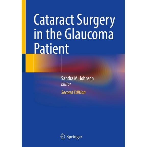 Cataract Surgery in the Glaucoma Patient, (Hardcover)