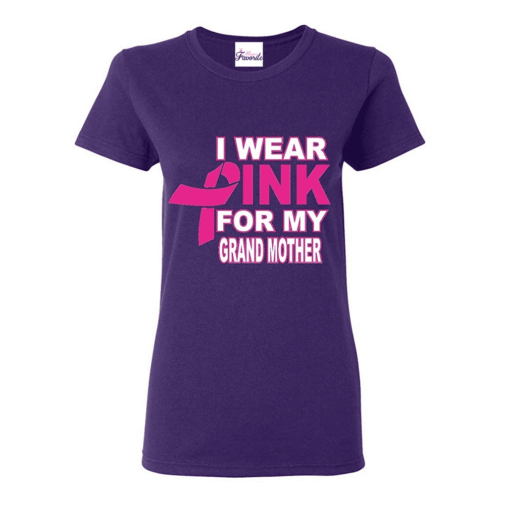 Mom's Favorite - Womens I Wear Pink For My Grandma Short Sleeve T-Shirt ...