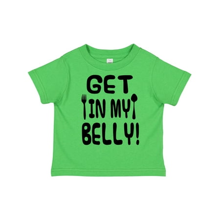 

Inktastic Get in My Belly! Gift Toddler Boy or Toddler Girl T-Shirt