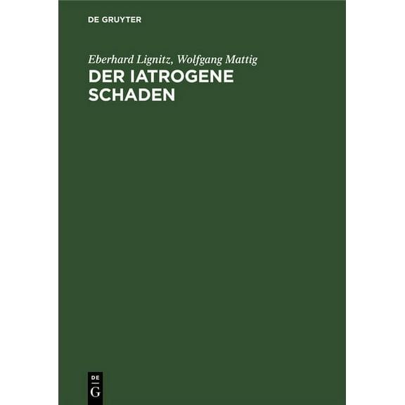 Der Iatrogene Schaden, (Hardcover)