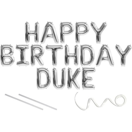 Duke, Happy Birthday Mylar Balloon Banner - Silver - 16 inch Letters. Includes 2 Straws for Inflating, String for Hanging. Air Fill Only- Does Not Float w/Helium. Great Birthday Decoration