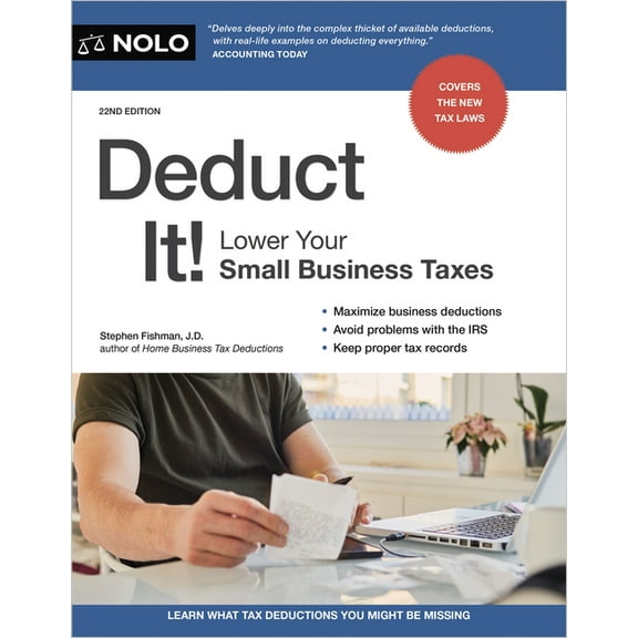 Deduct It!: Lower Your Small Business Taxes, (Paperback)