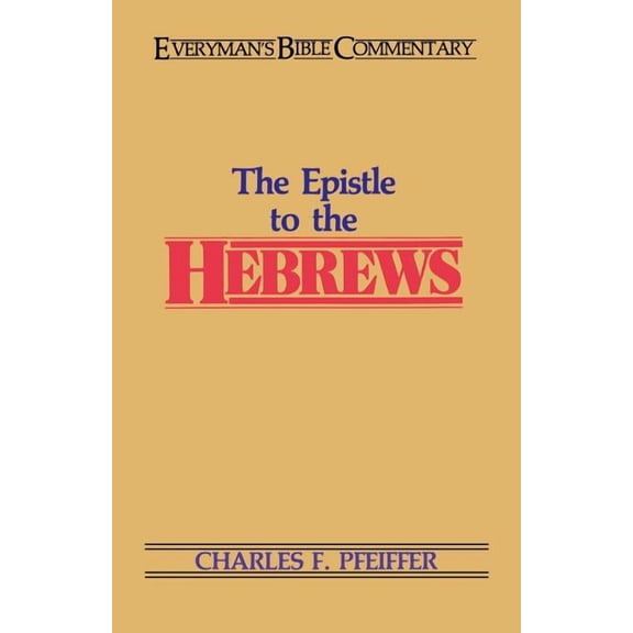 Everyman's Bible Commentaries The Hebrews- Everyman's Bible Commentary, (Paperback)