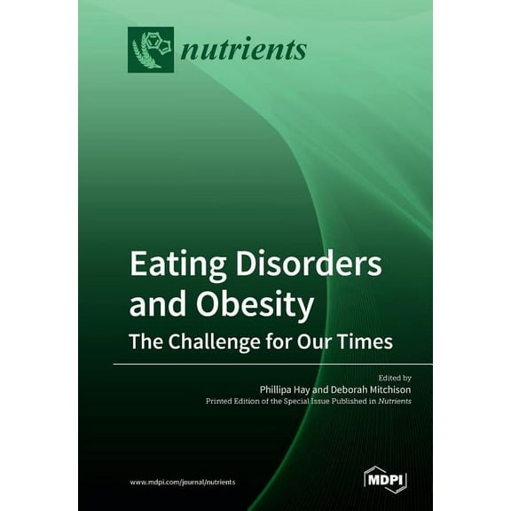 Eating Disorders and Obesity: The Challenge for Our Times, (Paperback)