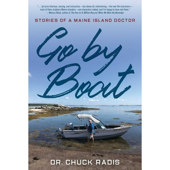 Go By Boat: Stories of a Maine Island Doctor, (Hardcover)