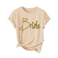 thumbnail image 3 of Generic Women's Cute Bride Bachelorette Party Tops Crewneck Loose Short Sleeve Tshirt Summer Trendy Casual T Shirts, 3 of 3