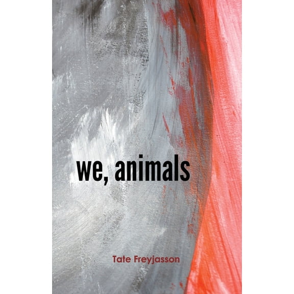 we, animals, (Paperback)
