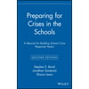Preparing for Crises in the Schools: A Manual for Building School Crisis Response Teams [Hardcover - Used]