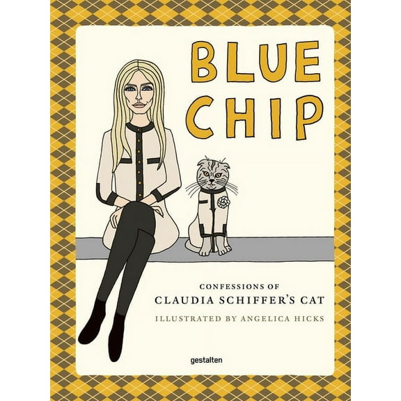 Blue Chip: Confessions of Claudia Schiffer's Cat, (Hardcover)
