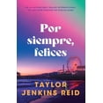 thumbnail image 1 of Libro Por Siempre, Felices Tapa Blanda, Autor Taylor Jenkins Reid, Editorial Stefano, 1 of 2