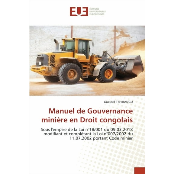 Manuel de Gouvernance minière en Droit congolais, (Paperback)