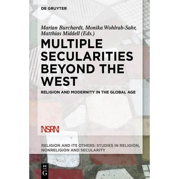 Religion and Its Others Multiple Secularities Beyond the West: Religion and Modernity in the Global Age, Book 1, (Paperback)