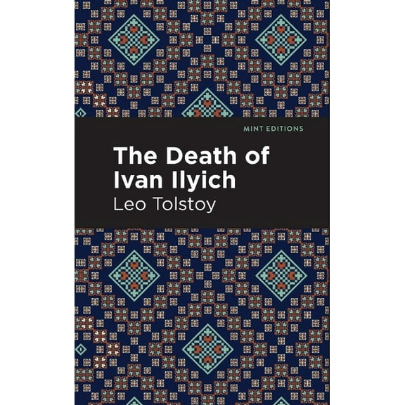Mint Editions (Philosophical and Theolog The Death of Ivan Ilyich, (Paperback)