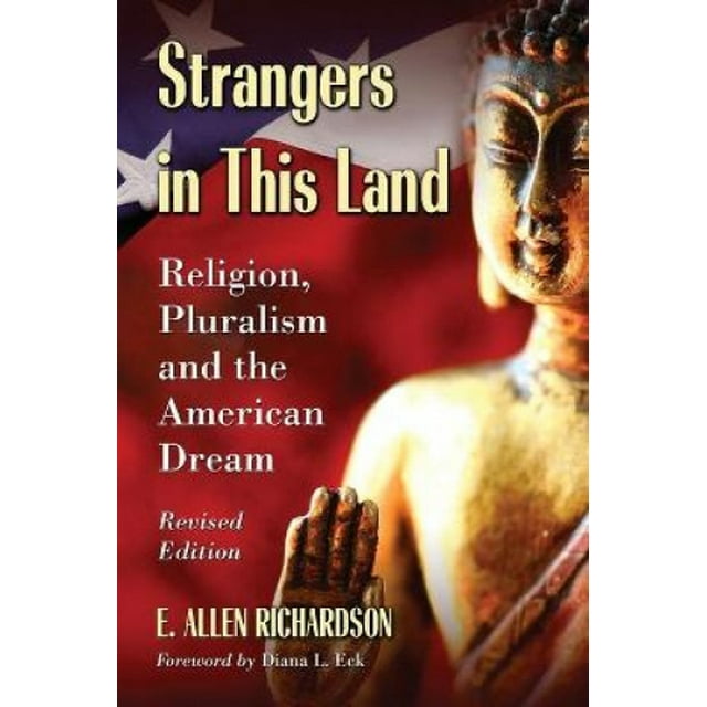 Les Étrangers dans Ce Pays, Religion, Pluralisme et Rêve Américain