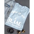thumbnail image 3 of Light It Up Blue. T-Shirt Women -Smartprints Designs, Female x-Large, 3 of 4