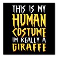 thumbnail image 1 of DistinctInk Custom Bumper Sticker - 6" x 6" Decorative Decal - Black Background - My Human Costume, Really a Giraffe, 1 of 2